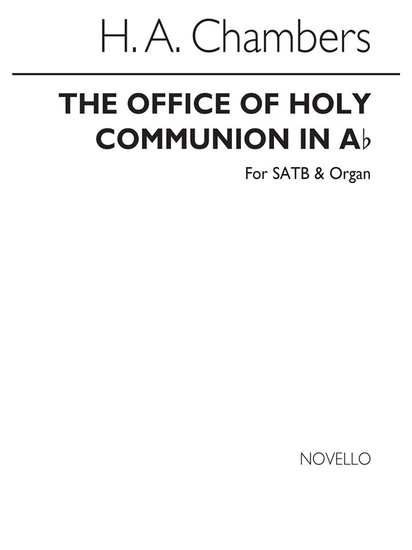 H.A. Chambers: The Office Of Holy Communion In A Flat Satb/Organ