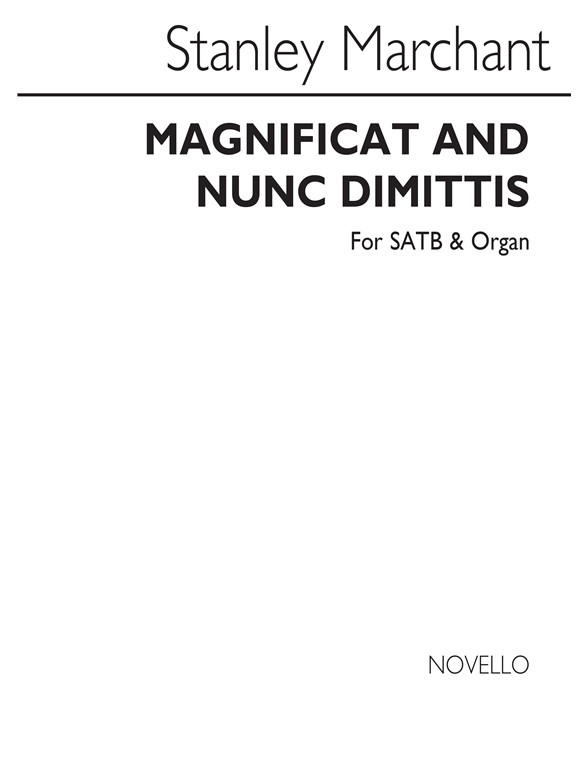 Stanley Marchant: Magnificat And Nunc Dimittis In D Minor Satb/Organ