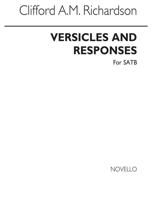 Clifford A.M. Richardson: Versicles And Responses Satb