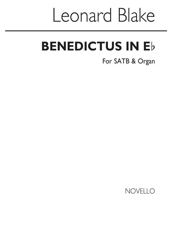 Leonard Blake: Benedictus In E Flat Satb/Organ
