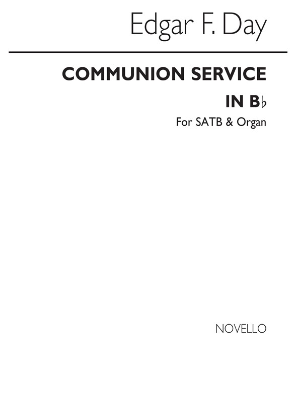 Edgar F. Day: Communion Service In B Flat Satb/Organ