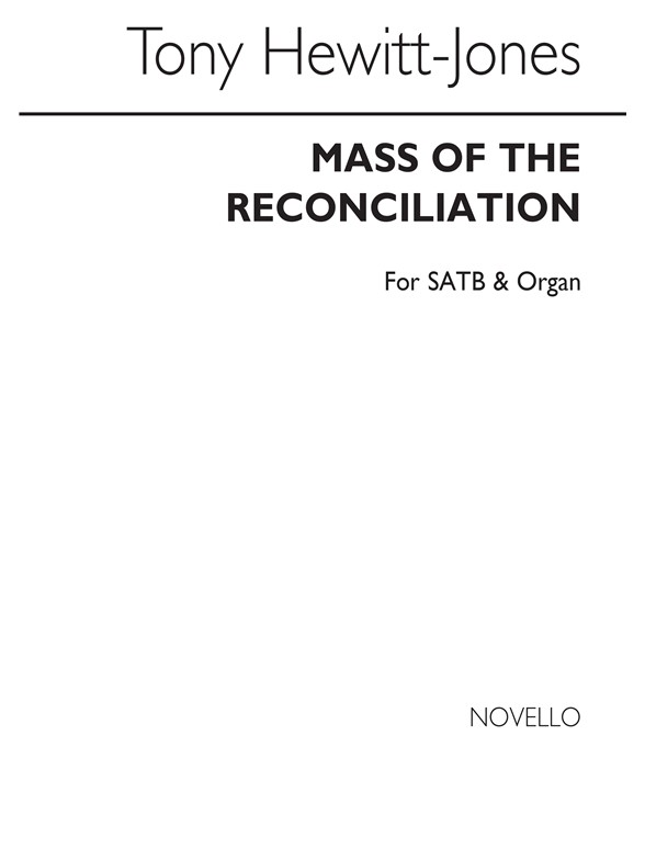 Hewitt-jones, T Mass Of The Reconciliation Satb/Organ