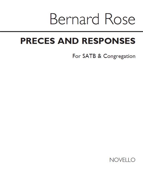 Bernard Rose: Preces And Responses Satb/Congregation