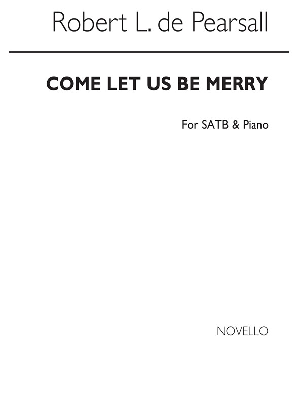 Pearsall, R Come Let Us Be Merry Satb/Pf