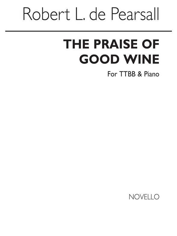 Pearsall, R The Praise Of Good Wine Ttbb/Pf