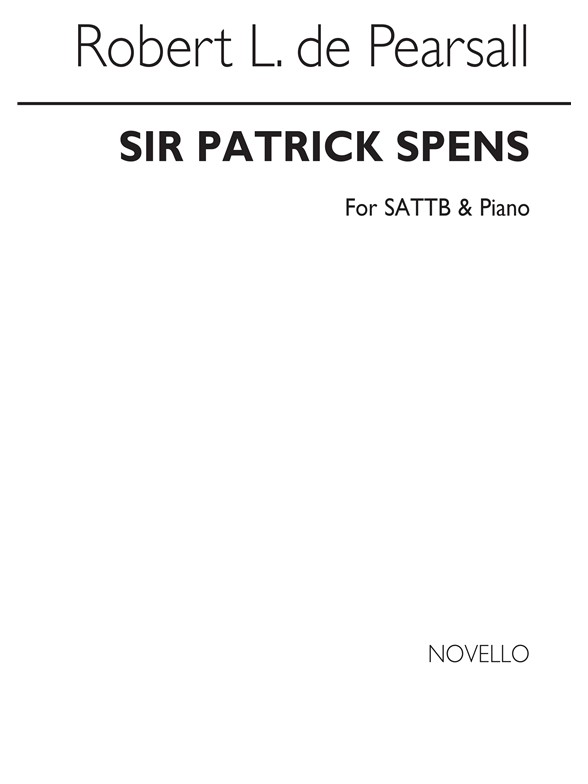 Pearsall, R Sir Patrick Spens Sattb/Pf