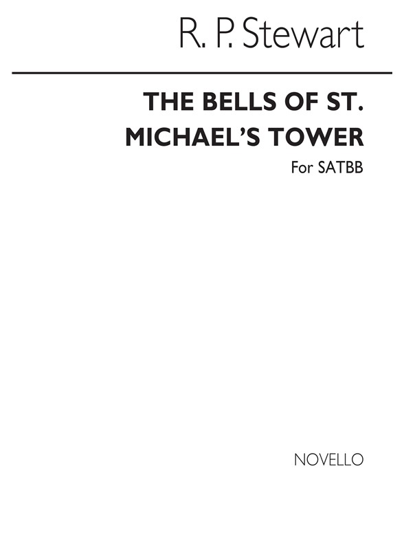 Robert Prescott Stewart: Bells Of St Michael's Tower (SATBB)