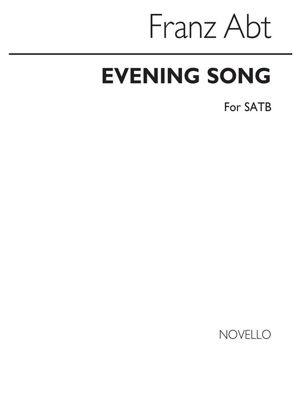 Franz Abt: Evening Song Satb