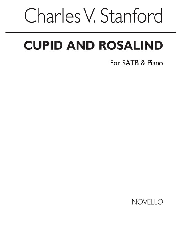 Stanford, Cv Cupid And Rosalind Satb/Piano