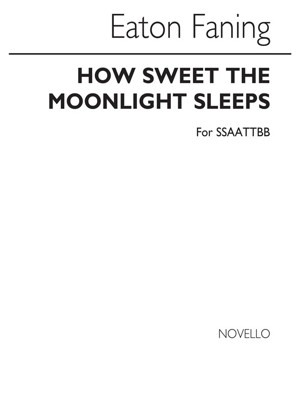 FANING HOW SWEET THE MOONLIGHT SLEEPS SSAATTBB