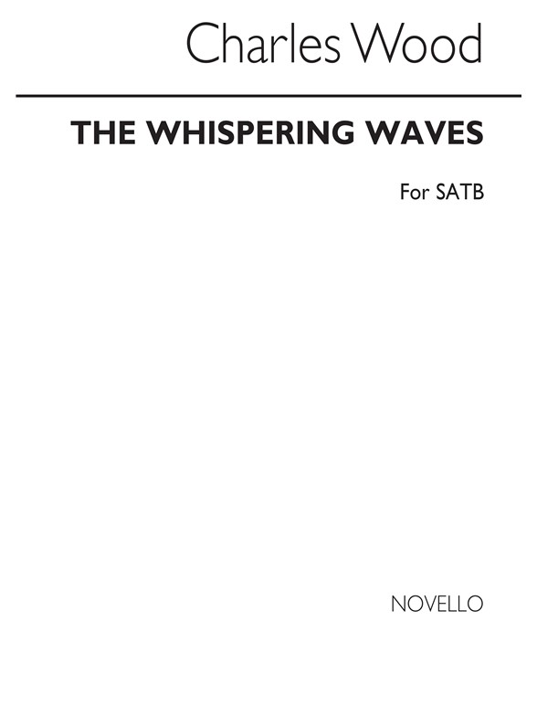 Charles Wood: The Whispering Waves