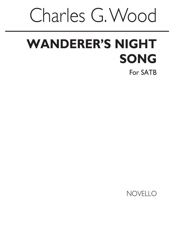 Charles Wood: Wanderer's Night Song