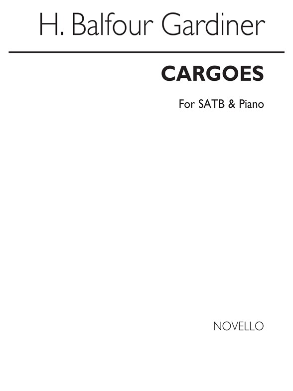 Balfour Gardiner, H Cargoes Satb/Piano