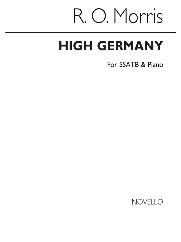 Reginald Owen Morris: High Germany