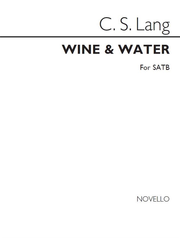 C.S.Lang: Wine And Water