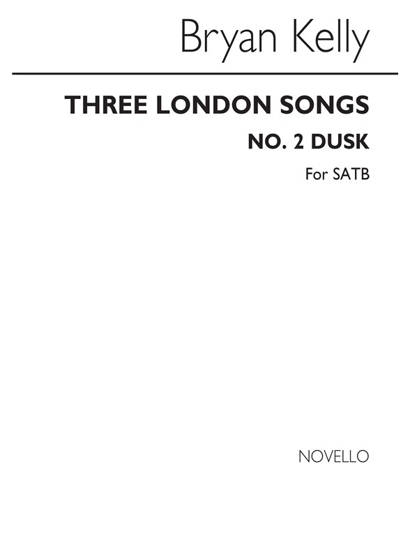 Bryan Kelly: Three London Songs No. 2 Dusk
