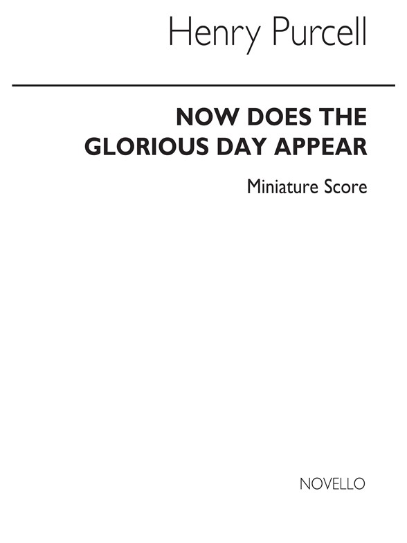 Purcell, H Now Does The Glorious Day Appear