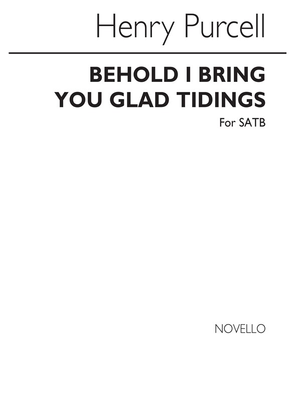 Henry Purcell: Behold, I Bring You Glad Tidings