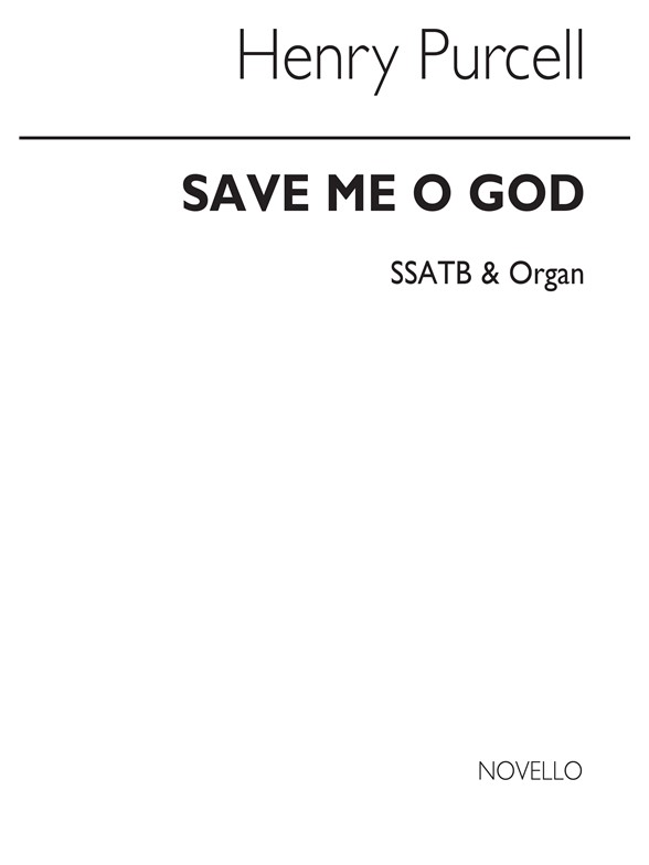 Purcell, H Save Me O God Ssatb/Org