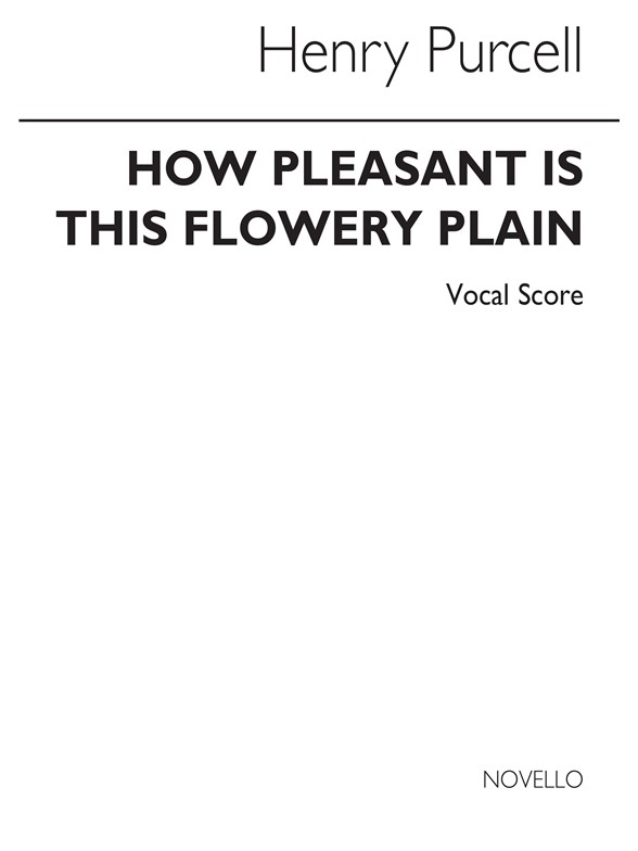 Purcell, H How Pleasant Is This Flow'ry Plain Vol 22 Vs