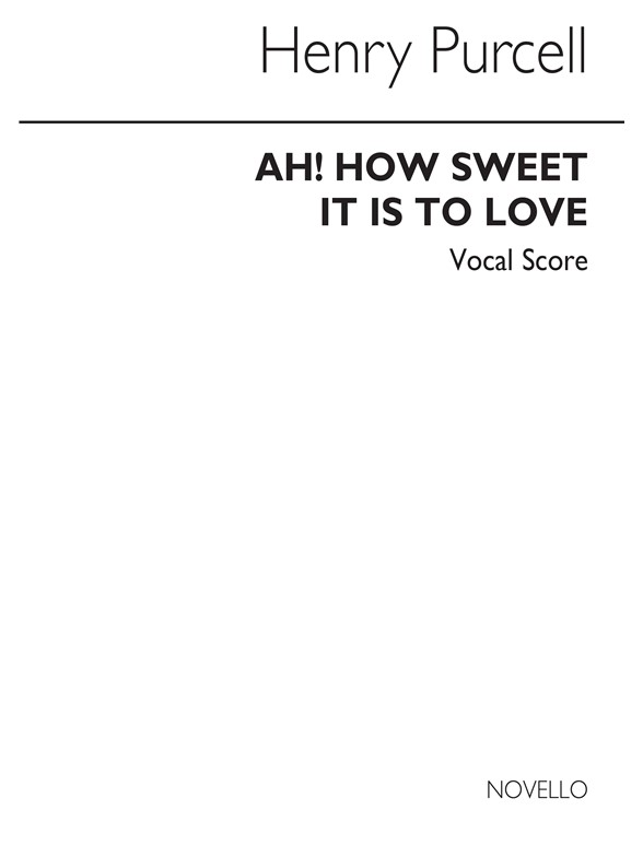 Purcell, H Ah How Sweet It Is To Love Vol 21 Vs