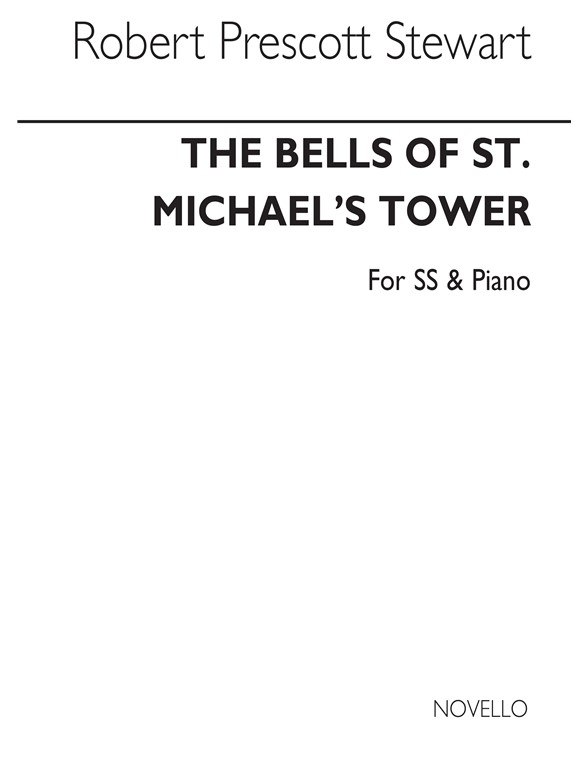Robert Prescott Stewart: Bells Of St Michael's Tower (Upper Voices)