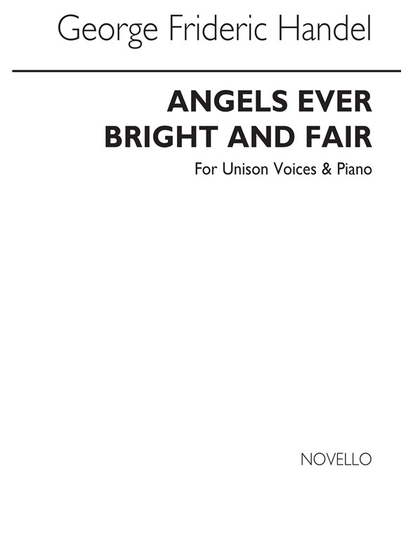 Handel, Gf Angels Ever Bright Unison