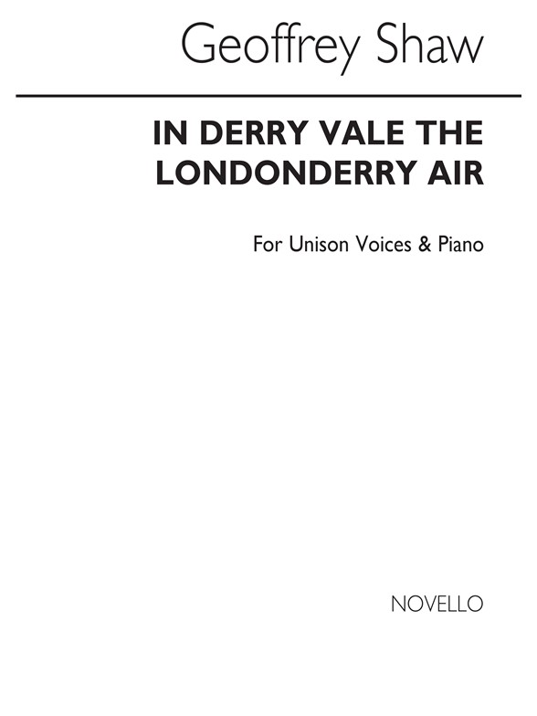 Geoffrey Shaw: In Derry Vale (The Londonderry Air) Unison With Descant/Piano