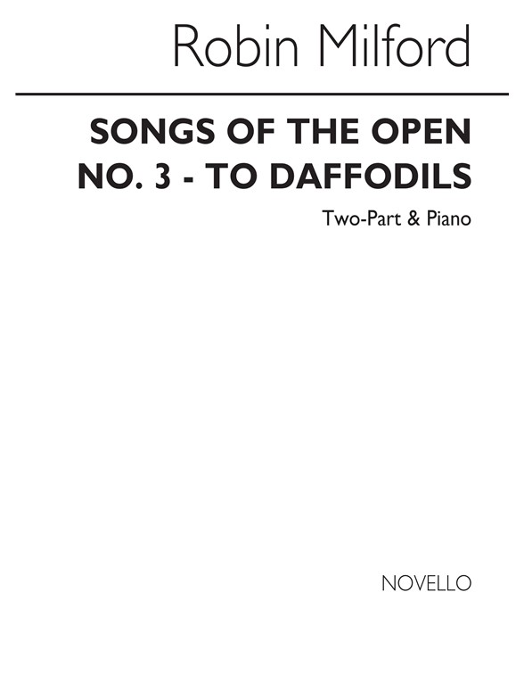 Robin Milford: To Daffodils Op45 No.3 2-part/Piano