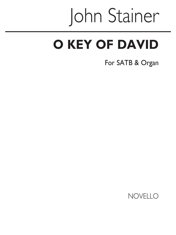 John Stainer: O Key Of David