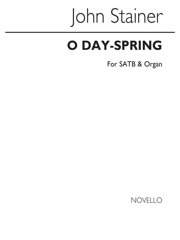 John Stainer: O Day-Spring