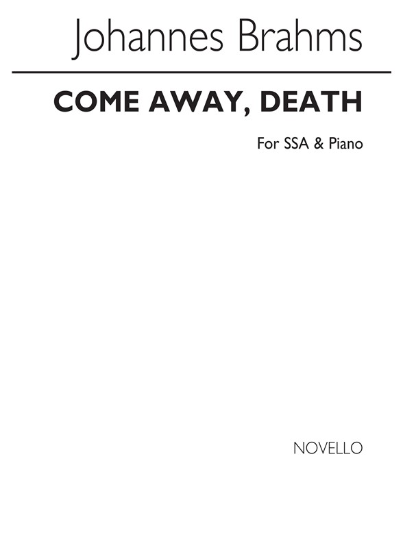 Johannes Brahms: Come Away, Death
