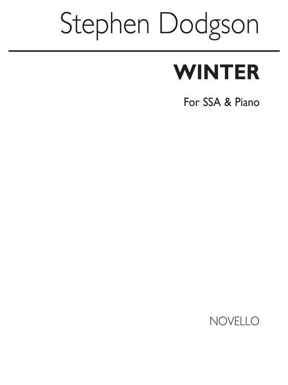 DODGSON STEPHEN WINTER SSA & PIANO CHORAL