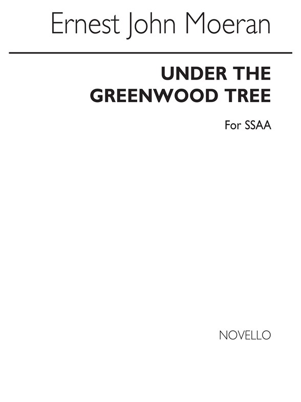 Moeran Under The Greenwood Tree Ssaa