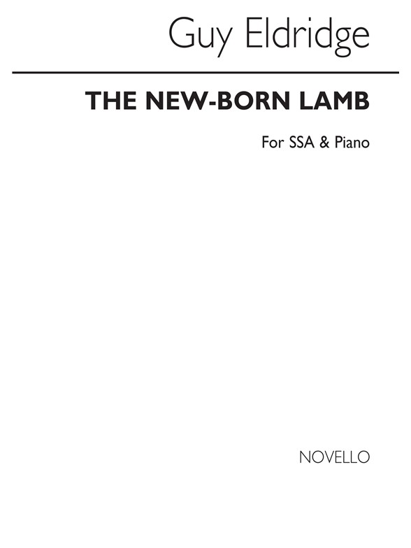 Eldridge: New Born Lamb for SSA chorus and Piano
