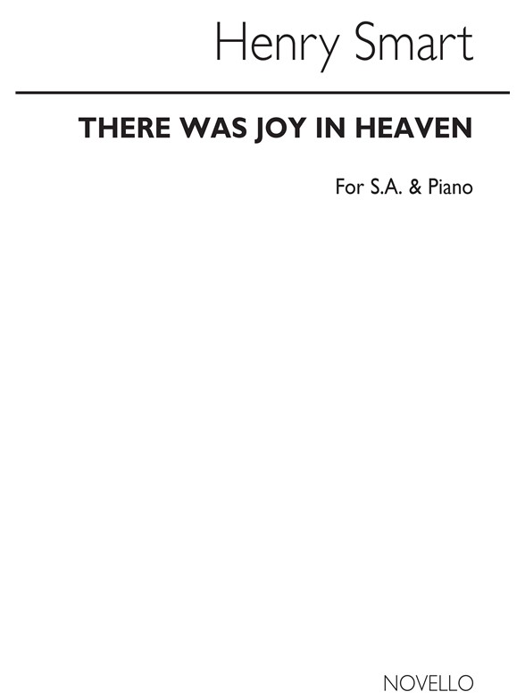 Smart, H There Was Joy In Heaven Sa And Piano