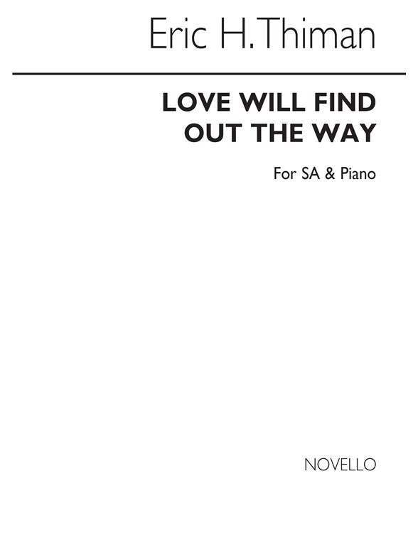 Thiman: Love Will Find Out The Way - 2 Part Song