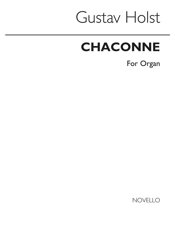 Gustav Holst: Chaconne For Organ (Henry Ley)