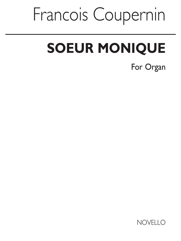Francois Couperin: Soeur Monique (Organ)