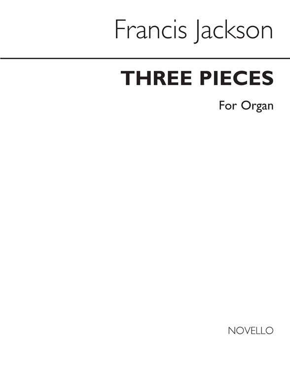Jackson: Three Pieces (Procession, Arabesque, Pageant) for Organ