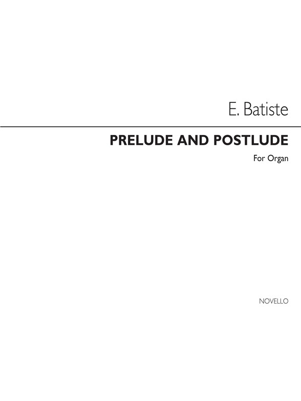 E Batiste: Prelude And Postlude Organ
