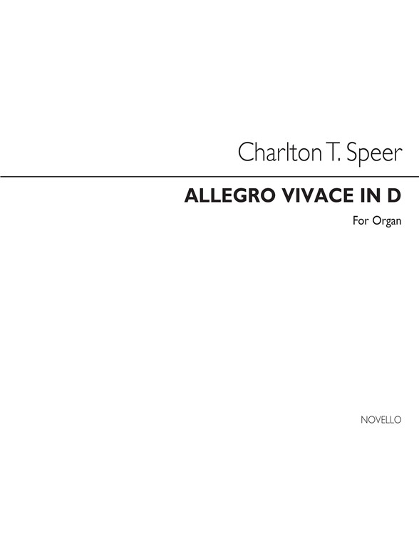 Charlton T Speer: Allegro Vivace In D Organ