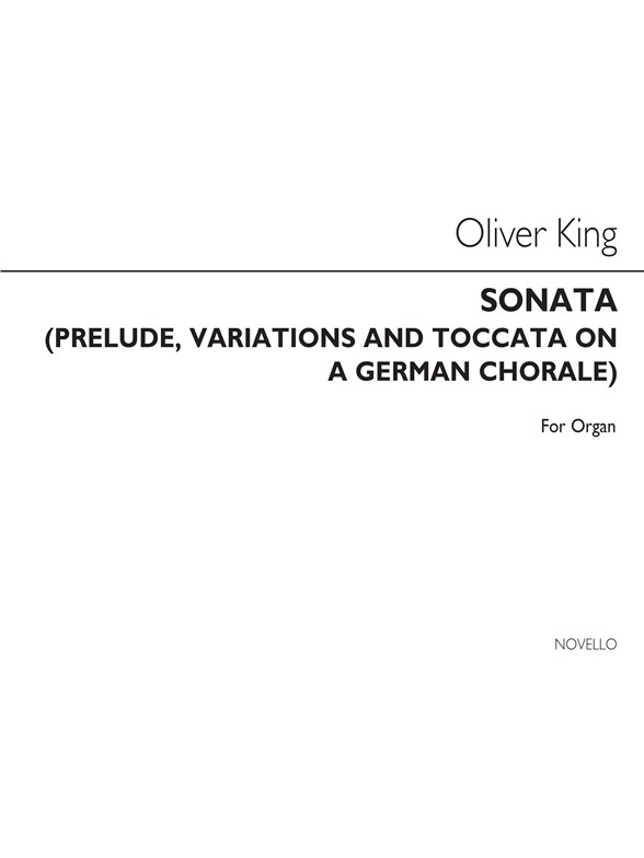 Oliver King: Sonata Op.71 Organ