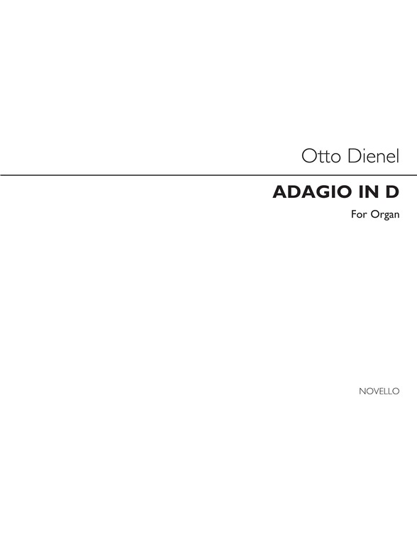 Otto Dienel: Adagio In D Op.29 Organ