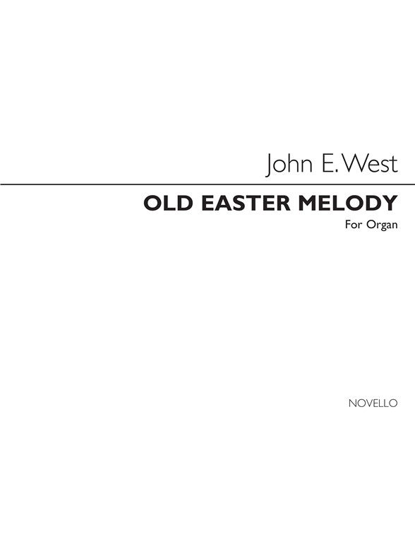 John E. West: Variations On An Old Easter Melody (O Filii Et Fillae)