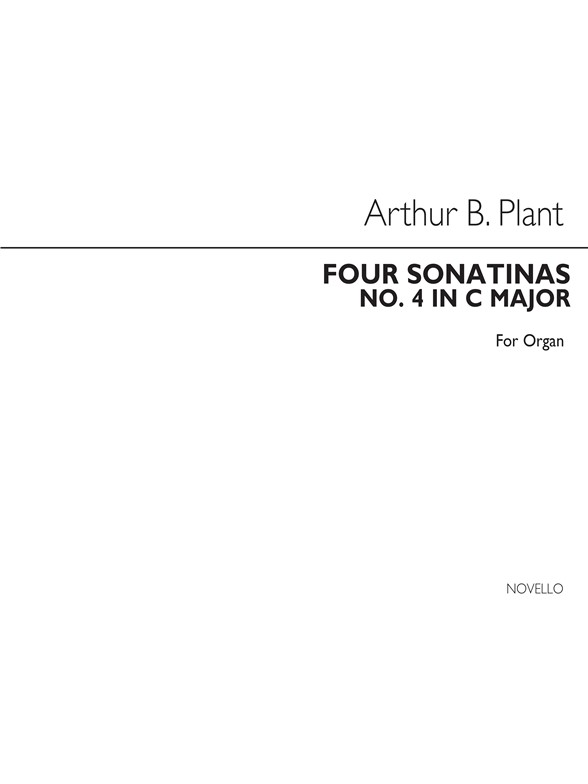 Arthur B. Plant: Four Sonatinas (No.4 In C) Organ