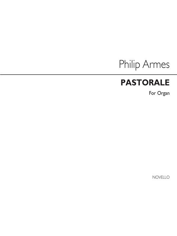 Philip Armes: Pastorale Organ