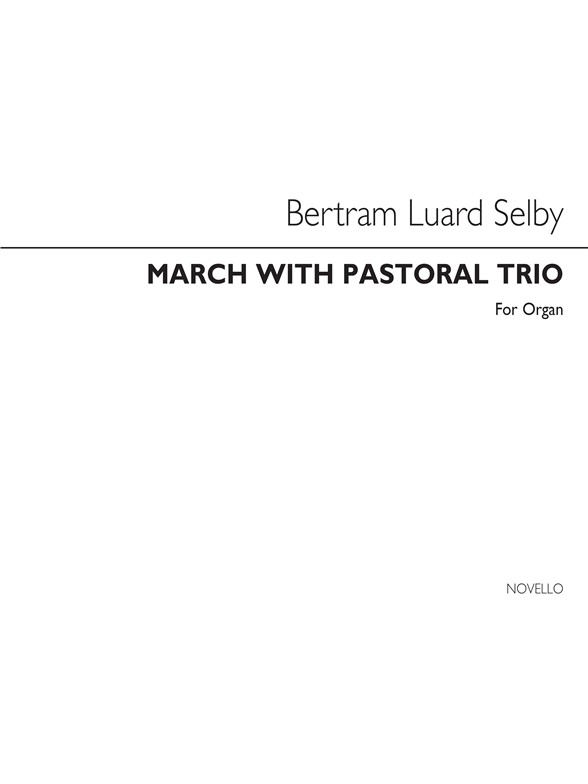 Selby March With Pastoral Trio Organ