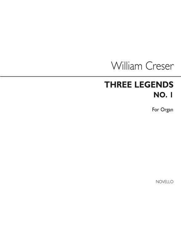 William Creser: Legend No.1 In G Sharp Minor For Organ
