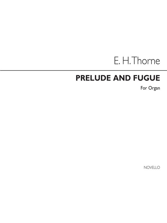 Edward H. Thorne: Prelude And Fugue Organ